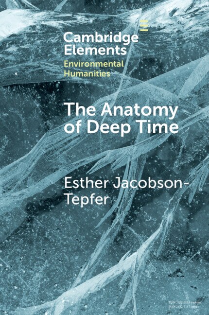 The Anatomy Of Deep Time by Esther Jacobson-Tepfer, Paperback | Indigo Chapters