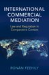 International Commercial Mediation by Ronán Feehily, Paperback | Indigo Chapters