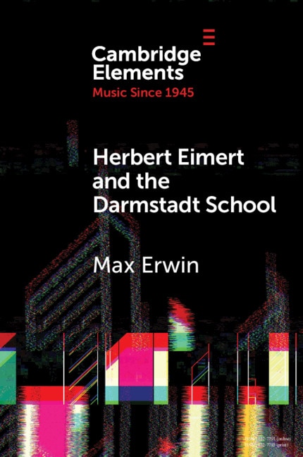 Herbert Eimert And The Darmstadt School by Max Erwin, Paperback | Indigo Chapters