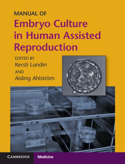 Manual Of Embryo Culture In Human Assisted Reproduction by Kersti Lundin, Paperback | Indigo Chapters