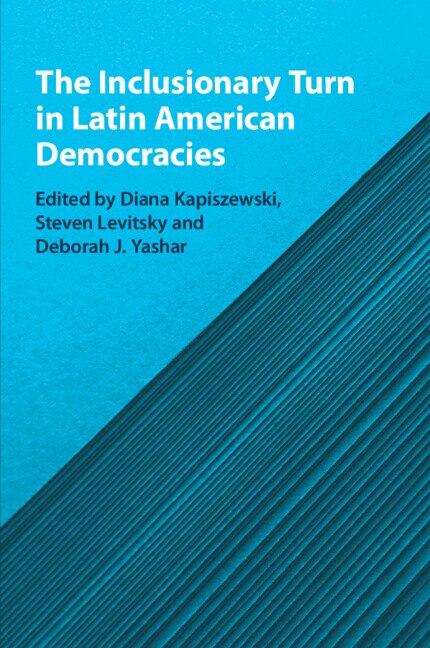 The Inclusionary Turn In Latin American Democracies by Diana Kapiszewski, Paperback | Indigo Chapters