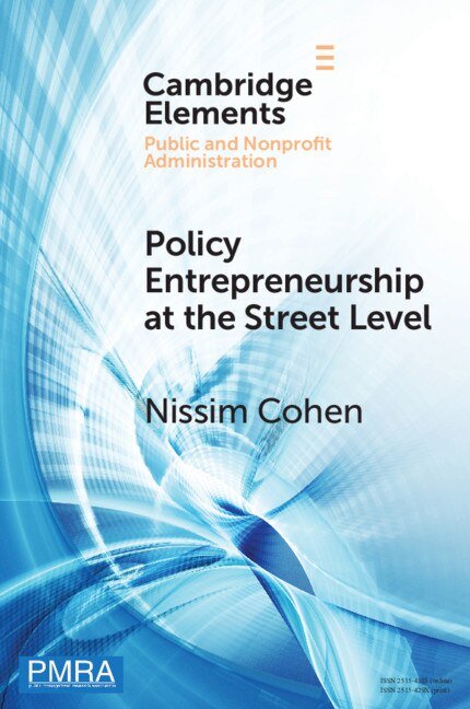 Policy Entrepreneurship At The Street Level by Nissim Cohen, Paperback | Indigo Chapters