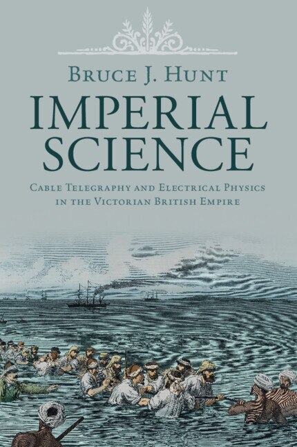 Imperial Science by Bruce J. Hunt, Paperback | Indigo Chapters