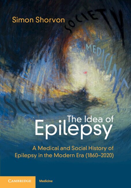 The Idea of Epilepsy by Simon D. Shorvon, Paperback | Indigo Chapters