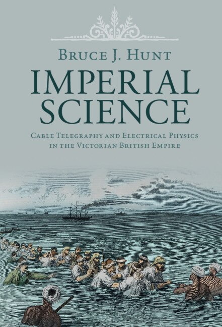 Imperial Science by Bruce J. Hunt, Hardcover | Indigo Chapters