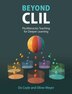 Beyond Clil by Do Coyle, Hardcover | Indigo Chapters