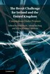 The Brexit Challenge For Ireland And The United Kingdom by Oran Doyle, Hardcover | Indigo Chapters