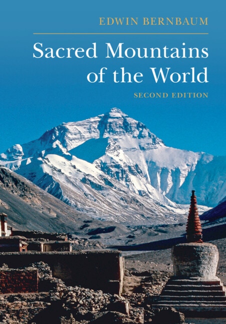Sacred Mountains Of The World by Edwin Bernbaum, Hardcover | Indigo Chapters