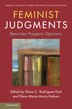 Feminist Judgments: Rewritten Property Opinions by Eloisa C. Rodriguez-dod, Hardcover | Indigo Chapters