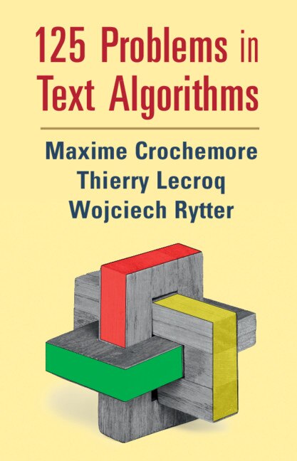 125 Problems In Text Algorithms by Maxime Crochemore, Hardcover | Indigo Chapters