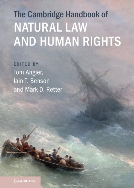 The Cambridge Handbook of Natural Law and Human Rights by Tom Angier, Hardcover | Indigo Chapters