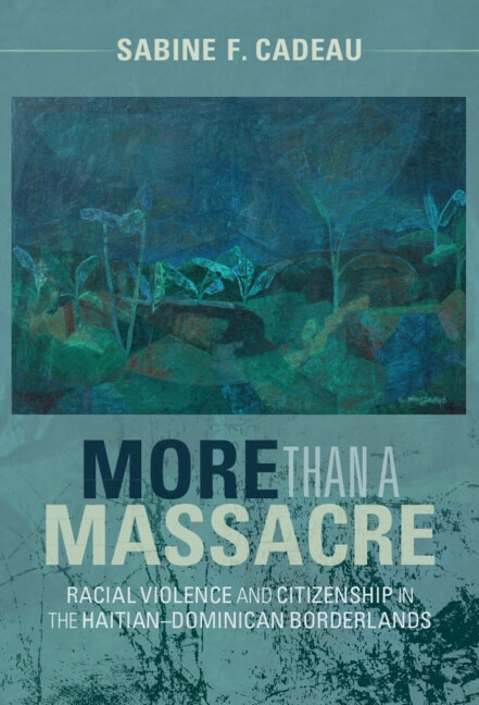 More than a Massacre by Sabine F. Cadeau, Hardcover | Indigo Chapters