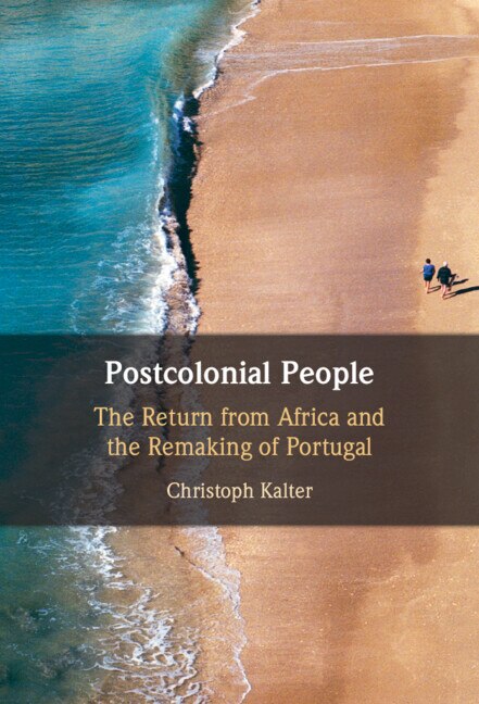Postcolonial People by Christoph Kalter, Hardcover | Indigo Chapters
