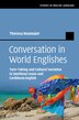 Conversation in World Englishes by Theresa Neumaier, Hardcover | Indigo Chapters