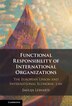 Functional Responsibility Of International Organisations by Emilija Leinarte, Hardcover | Indigo Chapters