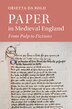 Paper In Medieval England by Orietta Da Rold, Hardcover | Indigo Chapters