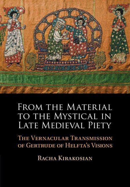 From The Material To The Mystical In Late Medieval Piety by Racha Kirakosian, Hardcover | Indigo Chapters
