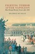Fighting Terror After Napoleon by Beatrice De Graaf, Hardcover | Indigo Chapters