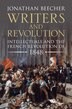 Writers And Revolution by Jonathan Beecher, Hardcover | Indigo Chapters