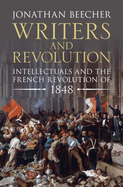 Writers And Revolution by Jonathan Beecher, Hardcover | Indigo Chapters