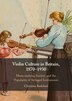 Violin Culture in Britain 1870–1930 by Christina Bashford, Hardcover | Indigo Chapters