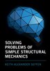 Solving Problems Of Simple Structural Mechanics by Keith Alexander Seffen, Hardcover | Indigo Chapters