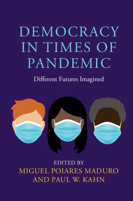 Democracy In Times Of Pandemic by Miguel Poiares Maduro, Hardcover | Indigo Chapters