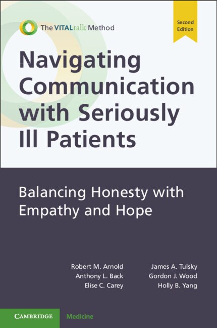 Navigating Communication with Seriously Ill Patients by Robert M. Arnold, Paperback | Indigo Chapters