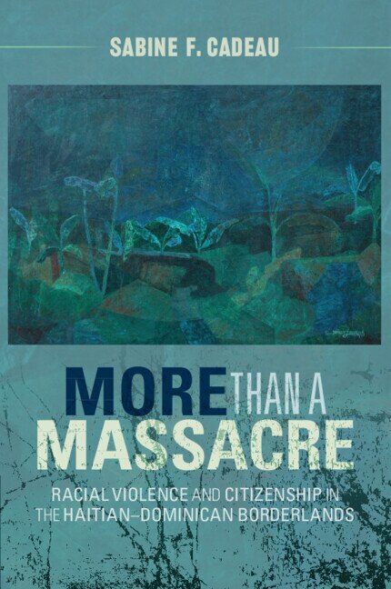 More than a Massacre by Sabine F. Cadeau, Paperback | Indigo Chapters