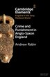 Crime And Punishment In Anglo-saxon England by Andrew Rabin, Paperback | Indigo Chapters