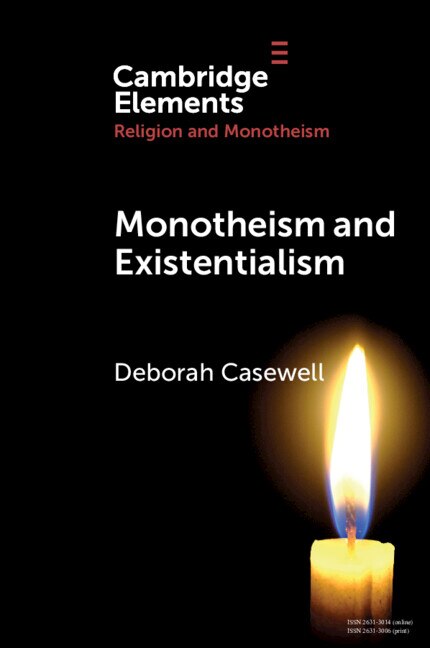Monotheism And Existentialism by Deborah Casewell, Paperback | Indigo Chapters