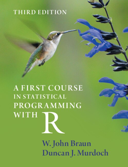 A First Course In Statistical Programming With R by W. John Braun, Paperback | Indigo Chapters