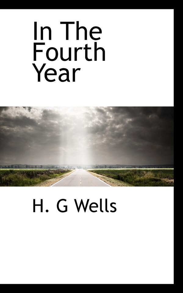 In The Fourth Year by H G Wells, Paperback | Indigo Chapters