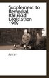Supplement to Remedial Railroad Legislation 1919 by Array Array, Paperback | Indigo Chapters