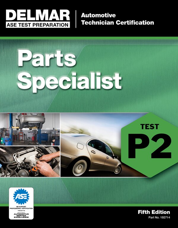 Ase Test Preparation - P2 Parts Specialist by Cengage Learning Delmar, Paperback | Indigo Chapters