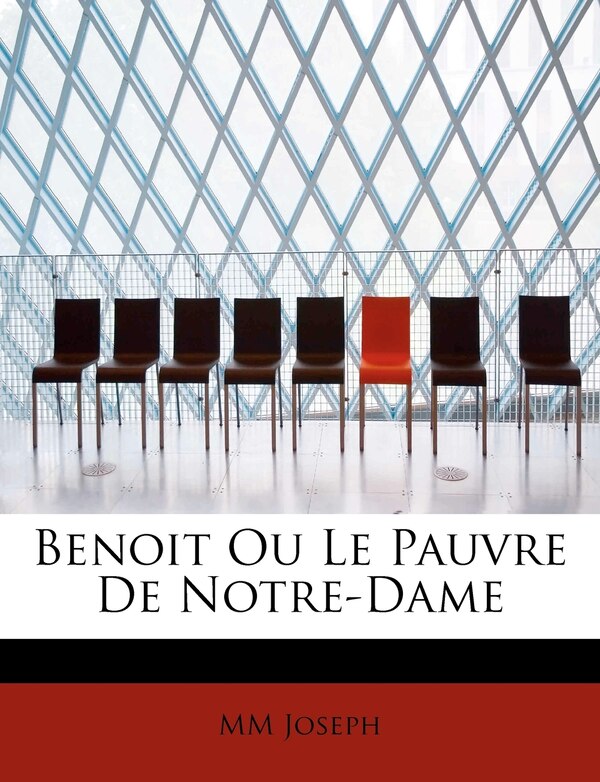 Benoit Ou Le Pauvre De Notre-dame by MM Joseph, Paperback | Indigo Chapters