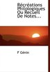 R Cr Ations Philologiques Ou Recueil de Notes. by F Gnin, Paperback | Indigo Chapters