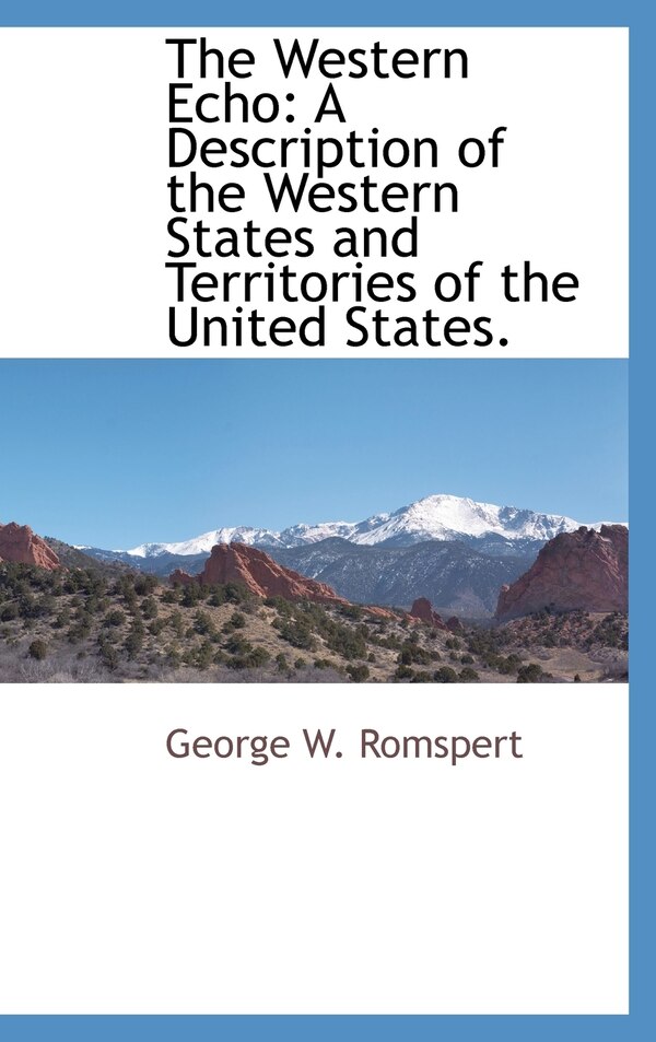 The Western Echo by George W Romspert, Hardcover | Indigo Chapters