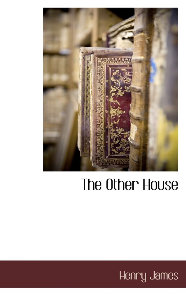 The Other House by HENRY JAMES, Hardcover | Indigo Chapters