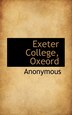 Exeter College Oxeord by Anonymous, Paperback | Indigo Chapters
