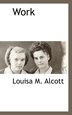 Work by Louisa M Alcott, Paperback | Indigo Chapters