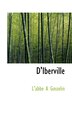 D'Iberville by L'abbe A Gosselin, Paperback | Indigo Chapters
