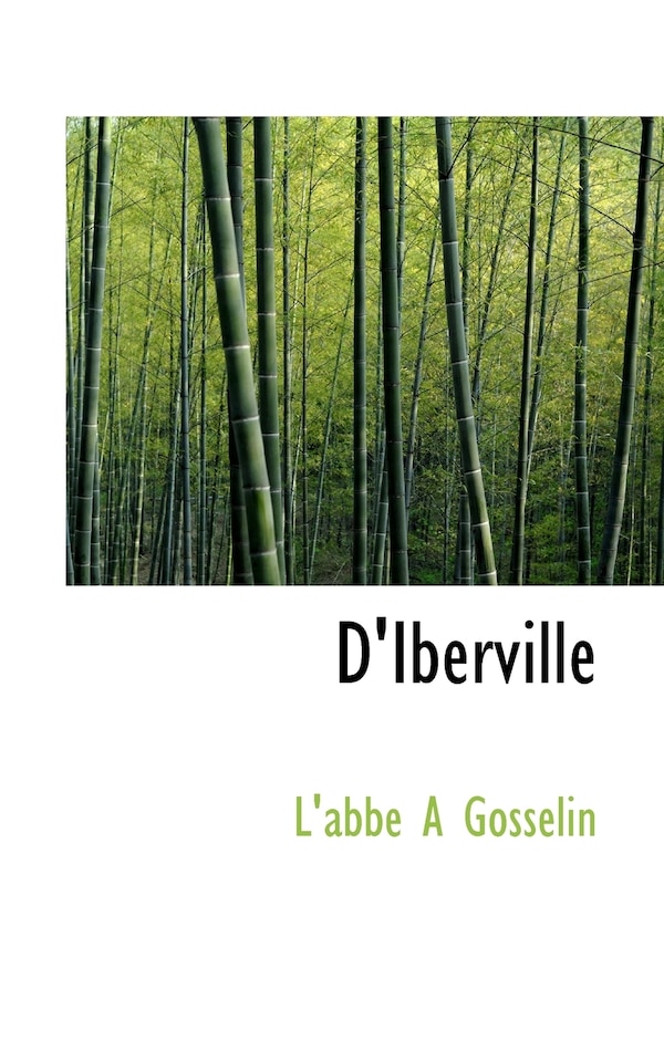 D'Iberville by L'abbe A Gosselin, Paperback | Indigo Chapters