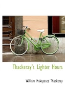 Thackeray's Lighter Hours