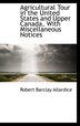 Agricultural Tour in the United States and Upper Canada With Miscellaneous Notices by Robert Barclay Allardice, Hardcover | Indigo Chapters