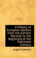 A History Of European Nations From The Earliest Records To The Beginning Of The Twentieth Century by Angelo Solomon, Paperback | Indigo Chapters