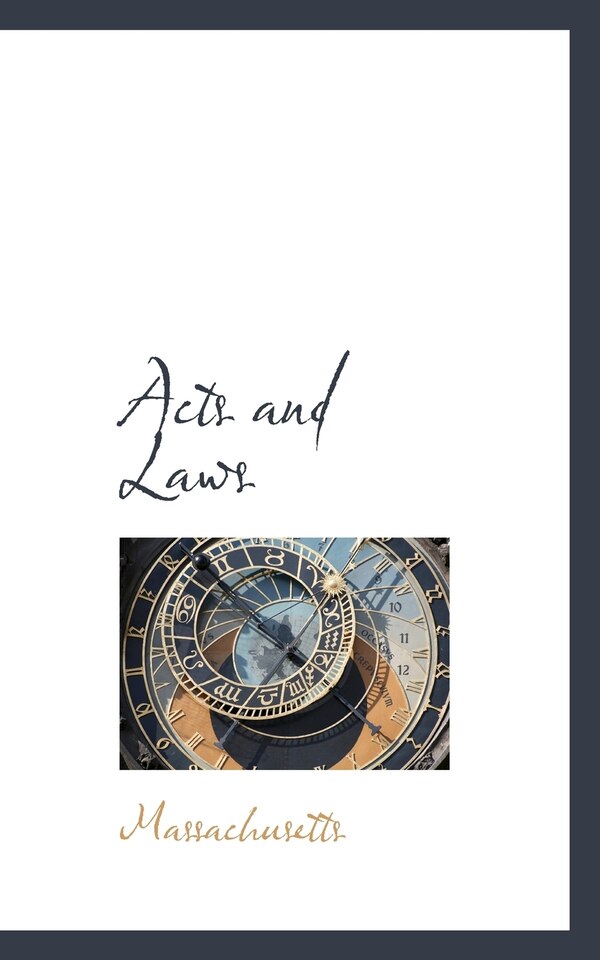 Acts And Laws by Massachusetts Massachusetts, Paperback | Indigo Chapters