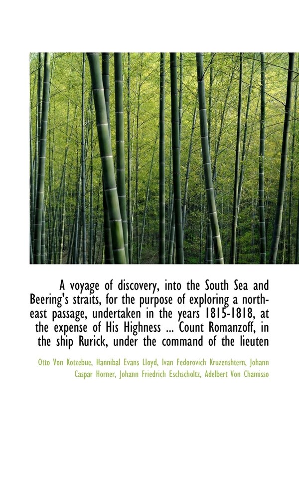 A Voyage Of Discovery Into The South Sea And Beering's Straits For The Purpose Of Exploring A Nort by Otto Von Kotzebue, Paperback | Indigo Chapters