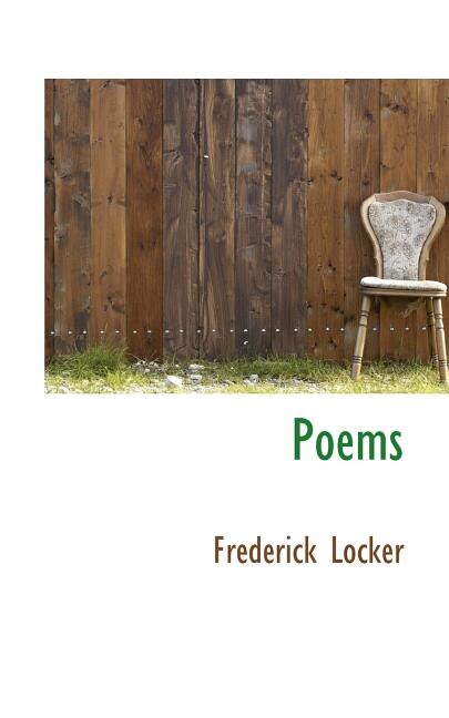 Poems by Frederick Locker, Paperback | Indigo Chapters