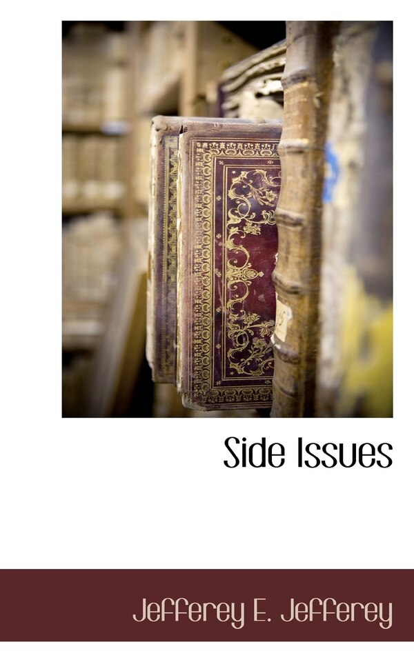 Side Issues by Jefferey E. Jefferey, Paperback | Indigo Chapters